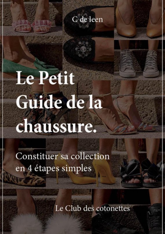 le petit guide de la chaussure ou constituer sa collection en quatre étapes