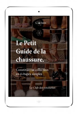 Le petit guide de la chaussure - Constituer sa collection en quatre étapes