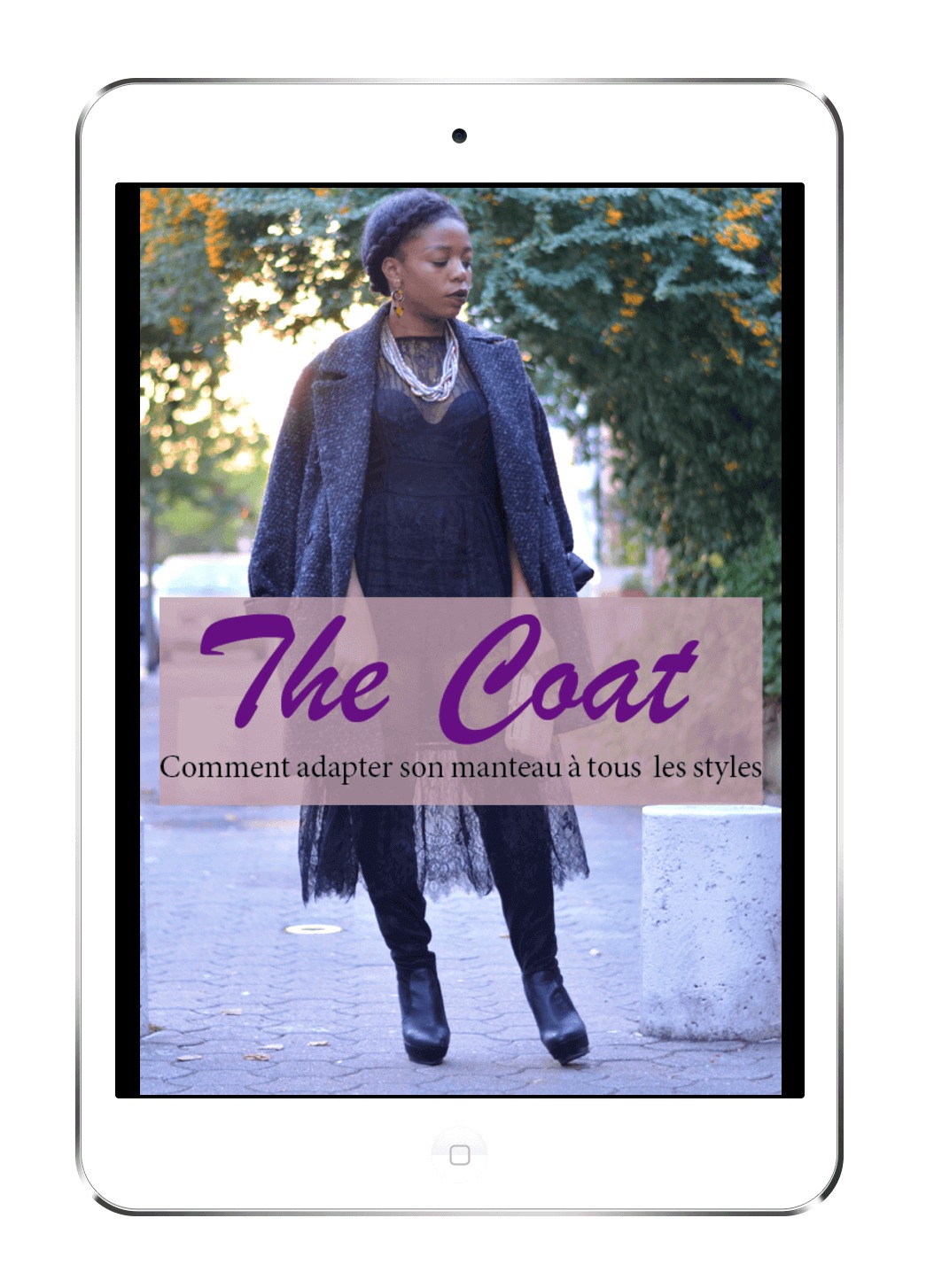 The Coat - Comment adapter son manteau à tous les styles