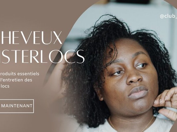 produits essentiesl entretien baby locs sisterlocs